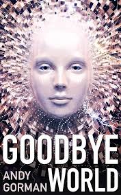 Goodbye World: An AI Science Fiction Short Story See more