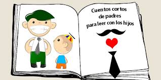 Leer cuentos de diversos subgeneros los tipos de personajes en los cuentos. Cuentos Cortos De Padres Para Ninos