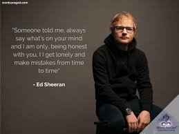 And those who were seen dancing were thought to be insane by those who could not hear the music.. Ed Sheeran Quotes Life Is Beautiful Quotes Life Quotes Beautiful Music Quotes Funny