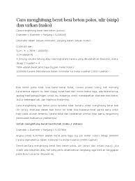 Pada cara yang kedua ini dapat dilakukan untuk menghitung berat jenis besi beton dalam bentuk tulangan. Cara Menghitung Berat Besi Beton Polos