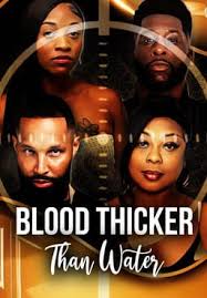 Watch Blood Thicker Than Water (2024) - Free Movies | Tubi