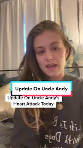 Uncle Andy's Heart Attack Update
