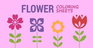 What color will make these? 10 Flower Coloring Sheets For Girls And Boys All Esl