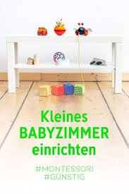 Diese Montessori Ideen Fur 1 Jahrige Passen Auch In Kleine Zimmer Montessori Kinder Dekoration Kinder Zimmer Kleinkind Madchen Zimmer Baby Kinderzimmer