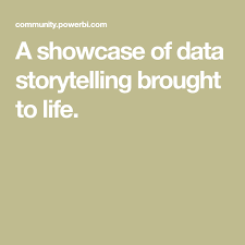 A Showcase Of Data Storytelling Brought To Life Data Storytelling Life
