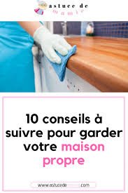 Voici Ce Que Vous Devez Faire Quotidiennement Pour Avoir Une Maison Propre Maison Nettoyage Propre Astuce Conseil Maison Propre Maison Faire Le Menage