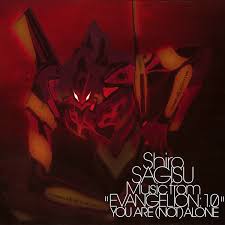 Rebuild of evangelion evangerion shin gekijōban?, lit. Shiro Sagisu Evangelion 1 0 You Are Not Alone Soundtrack Milan Records