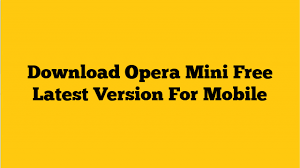 Opera mini allows you to browse the internet fast and privately whilst saving up to 90% of your data. Download Opera Mini Free Latest Version For Mobile Osfreeware