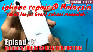 Handphone rusak yang ada module wifi nya2. Macam Mana Nak Repair Iphone X Touch Screen Tak Funtion Motherboard Rosak Youtube