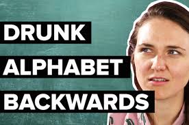 Drunk People Try To Recite The Alphabet Backwards