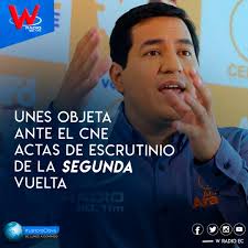 Atención| La alianza política Unión por la Esperanza (UNES), que auspició  la candidatura presidencial de Andrés Arauz, objetó los resultados  numéricos proclamados por el Consejo Nacional Electoral (CNE) de la  elección de