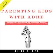 Receiving our son's diagnosis of adhd shed light as to why standard parenting advice wasn't really working receiving our son's diagnosis of adhd shed light as to why standard parenting advice wasn't really working in our home. Amazon Com Parenting Kids With Adhd The Ultimate Guide To Teaching Your Child Anger Management With Mindfulness Develop Their Manners With Self Control And Build Confidence To Live A Stress Free Life Audible Audio Edition