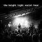 Bright Light Social Hour