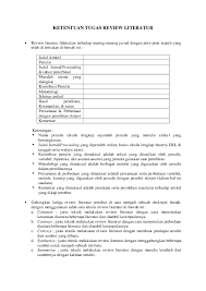 Literature review atau tinjauan pustaka adalah istilah yang sering dikerjakan oleh mahasiswa ketika sedang mengerjakan skripsi, tesis atau disertasi. Literatur Review Belantara Nokturno Academia Edu