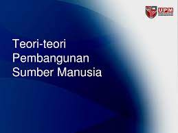 Ppt Teori Teori Pembangunan Sumber Manusia Powerpoint Presentation Free Download Id 5665973