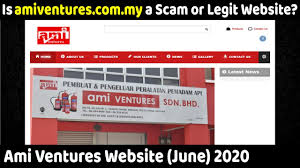 Sendirian berhad (malay equivalent to incorporated). Ami Ventures Website June 2020 Is It A Scam Or Legit Website Scam Adviser Reports Youtube