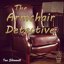 Maybe you would like to learn more about one of these? The Armchair Detective Series One Audiobook Ian Shimwell Audible Co Uk