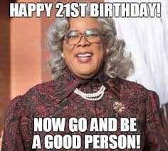 Funny happy birthday memes images. Pin On Happy 21st Birthday Meme