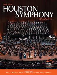 Houston Symphony Magazine May 2015 By Houston Symphony Issuu