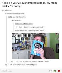 Never Sniffed A Book Than Do It Mundane The Fault In Our Stars Book Fandoms Books