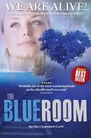 The Blue Room: Extraordinary Voice-to-Voice Evidence of Life After Death :  Chapman, Mr Clive, White, Mr Edward: Amazon.com.au: Books