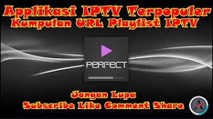 Listas perfect player 2021 gratis: Perfect Player Kumpulan Url Playilst Iptv Android Tv Iptv Gratis Youtube
