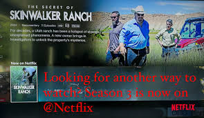 EXCITED @netflix is now offering Season 3 of our hit docuseries, The Secret  of Skinwalker Ranch 🛸🛸#skinwalkerranch