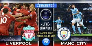 Prediksi Skor Liga Champions Liverpool Vs Manchester City 5 April