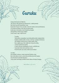 Jenis puisi dibagi menjadi dua (1) puisi lama seperti pantun, mantra, seloka, guridam, syair dkk, dan (2) puisi baru seperti balada, himne, ode serta selengkapnya dalam artikel ini. Guruku Puisi By Marvello Sit Mulia