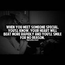 When You Meet Someone Special Quotes Quotesgram