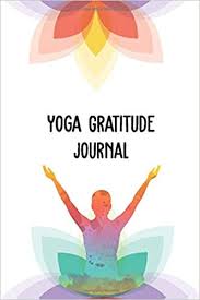 Check spelling or type a new query. Yoga Gratitude Journal Yoga Book Manifestation Journal Daily Practices Reflections And Writing Prompts For Health Living In The Present Moment The Mindfulness Journal Press Publications Nk Feather 9798698906018 Amazon Com Books