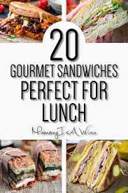 20 Gourmet Sandwiches Perfect For Lunch Mommy Thrives Healthy Sandwich Recipes Gourmet Sandwiches Lunch Sandwich Recipes
