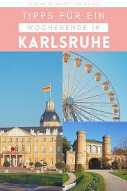 Karlsruhe Entdecken Ein Wochenende In Der Facherstadt Feed Me Up Before You Go Go Karlsruhe Reisetipps Urlaub Mit Dem Auto