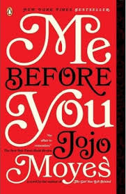 Me Before You (Me Before You, #1) by Jojo Moyes | Goodreads