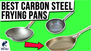 Top 10 Carbon Steel Frying Pans Of 2020 Video Review