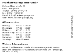 The garage is open and ready to service you. á… Offnungszeiten Franken Garage Nrs Gmbh Eichenbuhler Strasse 79 In Burgstadt