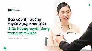 Báo cáo thị trường tuyển dụng thường niên - Giải pháp nâng cao hiệu quả  tuyển dụng | Báo Dân trí