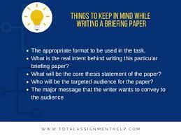 Those describing please note the briefing paper will be disseminated through the academy's evidencenet service. How To Write A Briefing Paper Total Assignment Help