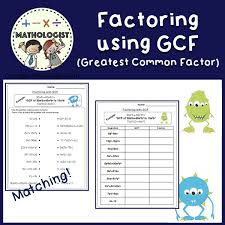 Factoring Using Greatest Common Factor Matching Worksheet And A Step By Step Practice Sheet Greatest Common Factors Common Factors Factors