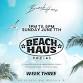 BEACH HAUS SOCIAL WEEK 3