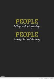 Listen to your sacred voice. Quotes About Not Listening To Advice 29 Quotes