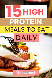 In order to stay fit and get lean, you need to eat right. 15 Best High Protein Meals For Muscle Building Fitness Bash