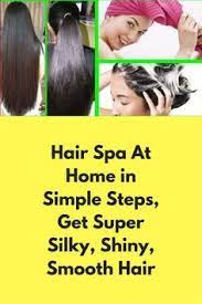 Hair Spa At Home In Simple Steps Get Super Silky Shiny Smooth Hair Hair Spa Constitutes Of 5 Steps 1 Hair Ma Hair Spa At Home Hair Mask For Growth Hair Spa