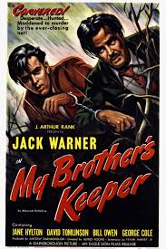 Can the brothers gain vengeance on those who have taken away from them all that matters? My Brother S Keeper 1948 Imdb