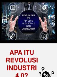 Cerdas dan terhubung tidak hanya di dalam bidang ek. Pendidikan Era Revolusi Industri 4 0 Dan Cabarannya