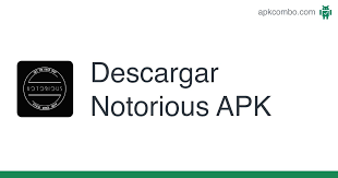 Notorious APK (Android App) - Descarga Gratis