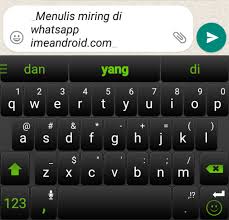 Cara membuat tulisan miring di status wa. Cara Membuat Tulisan Unik Di Whatsapp Tanpa Aplikasi Tebal Miring Trik Menulis Wa Lengkap Ime Android