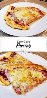 Pizza Nein Low Carb Pizza Wer Sagt Das Man Wahrend Einer Diat Nicht Auch Fast Food Essen Darf Rezepte Kalorienarmes Essen Low Carb Pizzateig