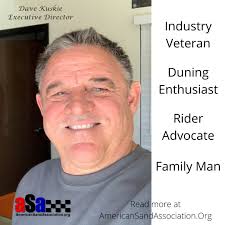 Shout out today to our ASA Executive Director, Dave Kuskie, who spends  countless hours fighting to protect your right to ride! Look for him at  shows, events, meetings, and in the dunes!