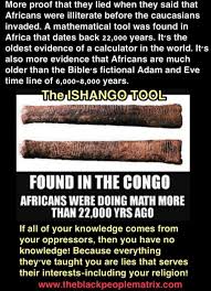 The Ishango Tool Black Leaders Conscious Awareness History